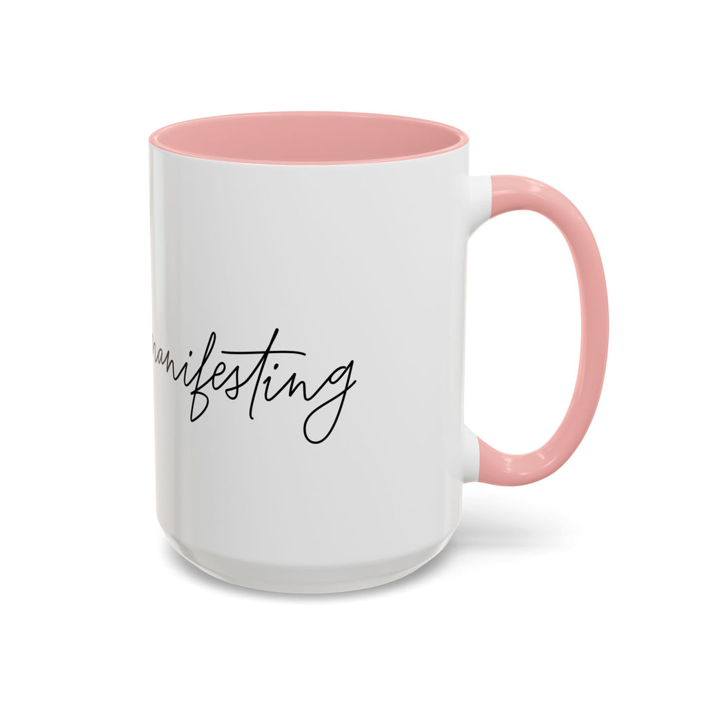 "Shh, I'm Manifesting" Accent Coffee Mug — Funny Minimal 11/15oz