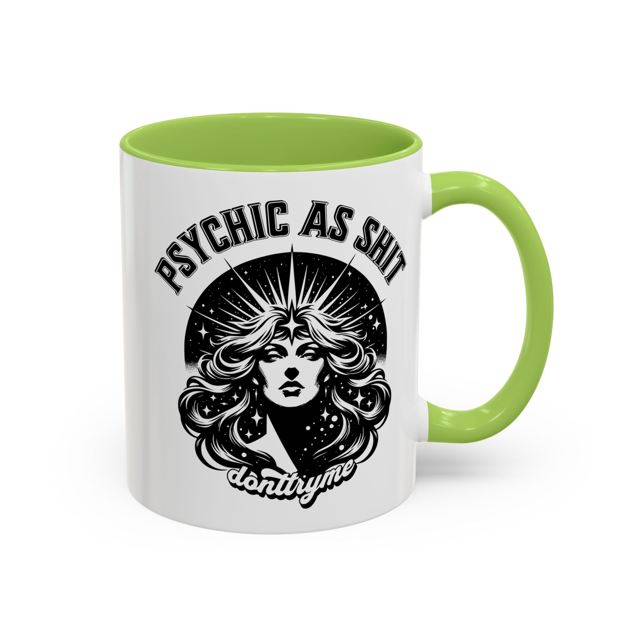 Funny "Psychic As Sh*t, Don't Try Me" Accent Mug — 11/15oz, multiple colors