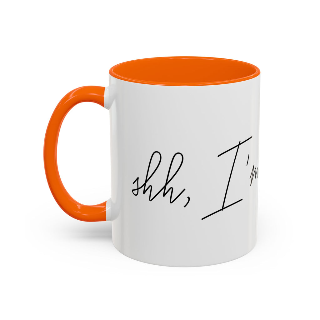 "Shh, I'm Manifesting" Accent Coffee Mug — Funny Minimal 11/15oz