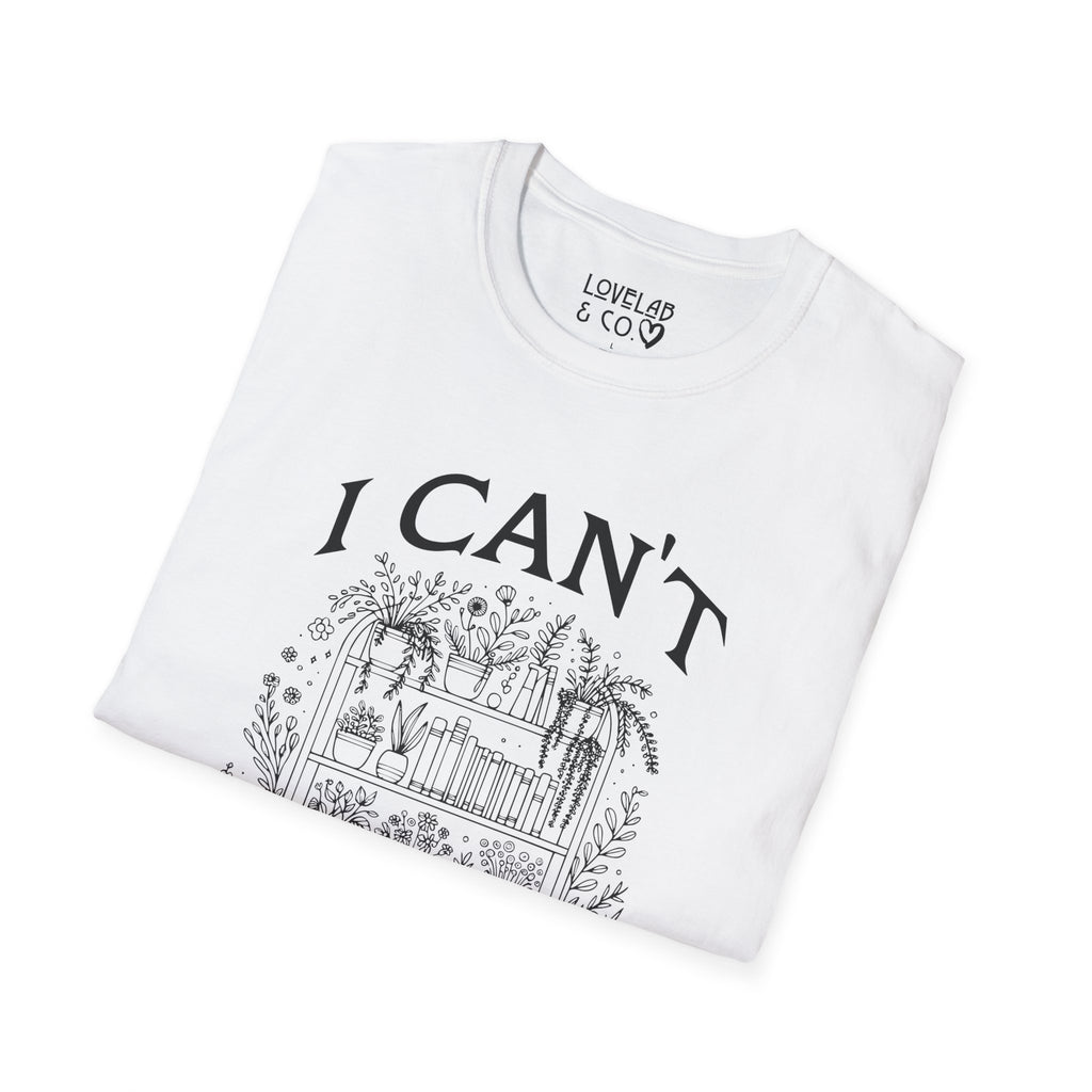 I Can't, I Have No Shelf Control — Funny Pack-Rat T-Shirt