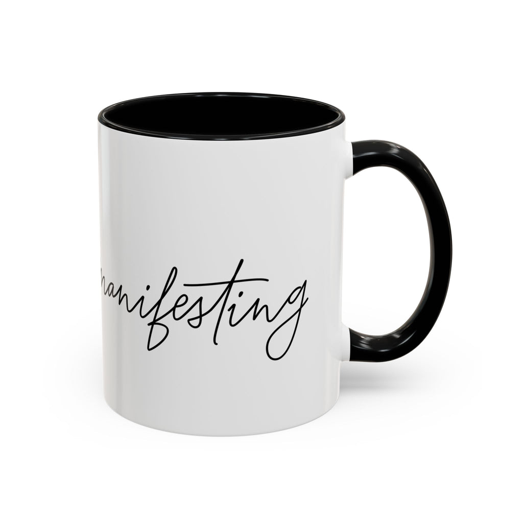 "Shh, I'm Manifesting" Accent Coffee Mug — Funny Minimal 11/15oz