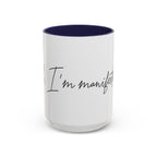 "Shh, I'm Manifesting" Accent Coffee Mug — Funny Minimal 11/15oz
