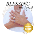 Blessing for Grief