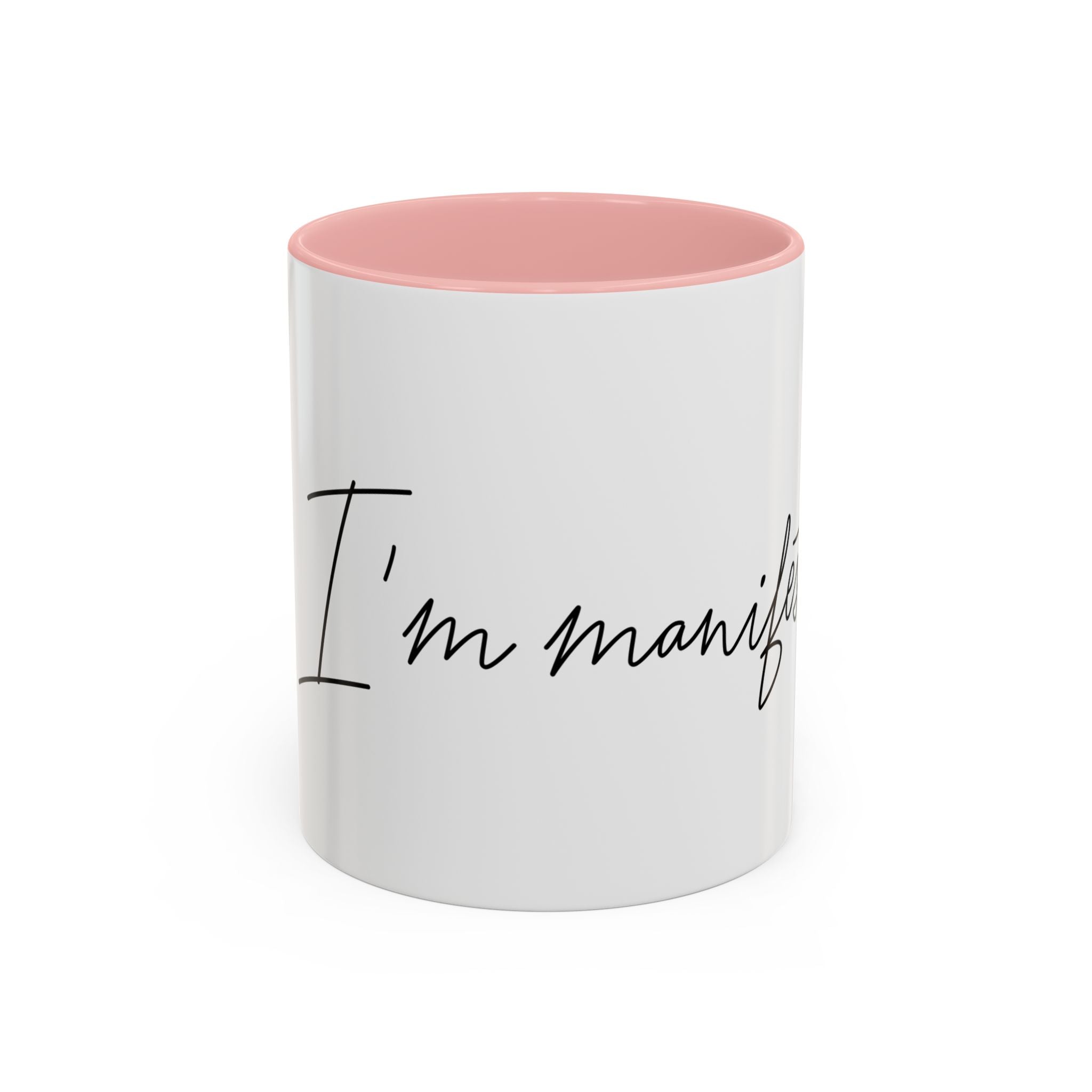 "Shh, I'm Manifesting" Accent Coffee Mug — Funny Minimal 11/15oz