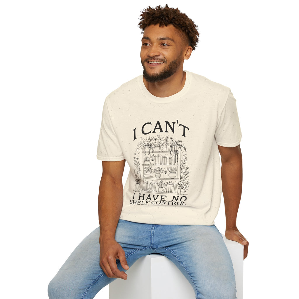 I Can't, I Have No Shelf Control — Funny Pack-Rat T-Shirt