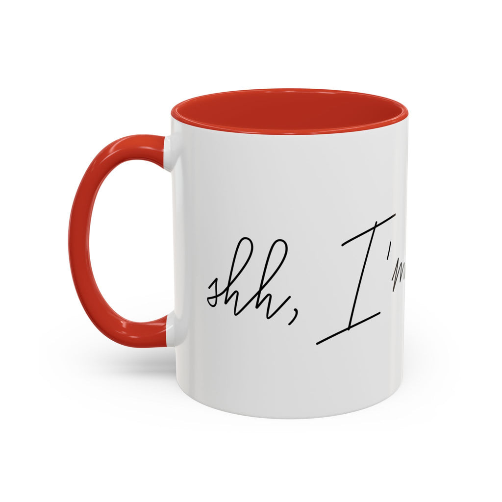 "Shh, I'm Manifesting" Accent Coffee Mug — Funny Minimal 11/15oz