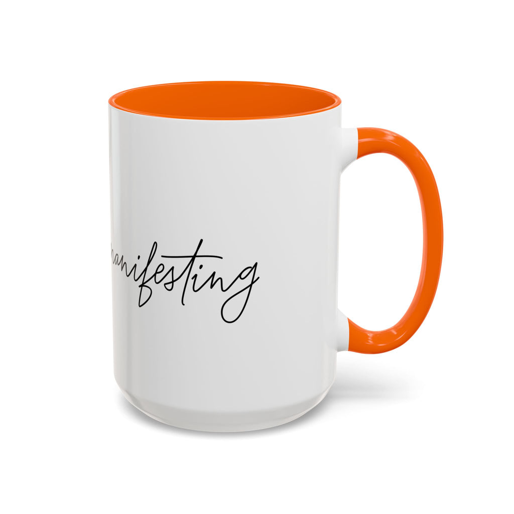 "Shh, I'm Manifesting" Accent Coffee Mug — Funny Minimal 11/15oz