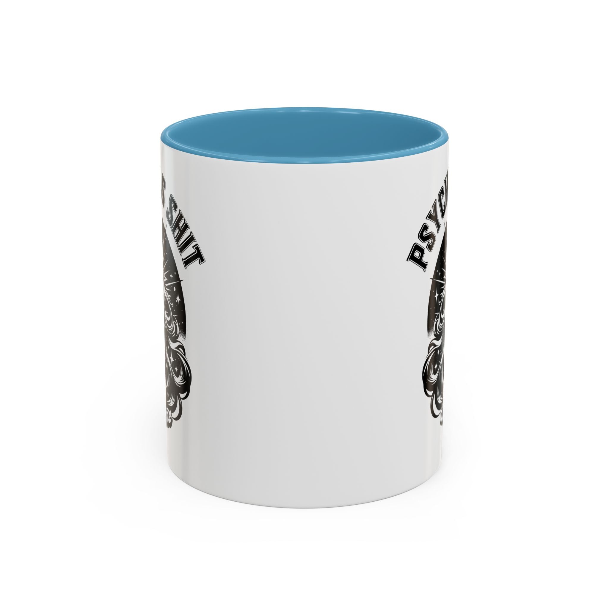 Funny "Psychic As Sh*t, Don't Try Me" Accent Mug — 11/15oz, multiple colors