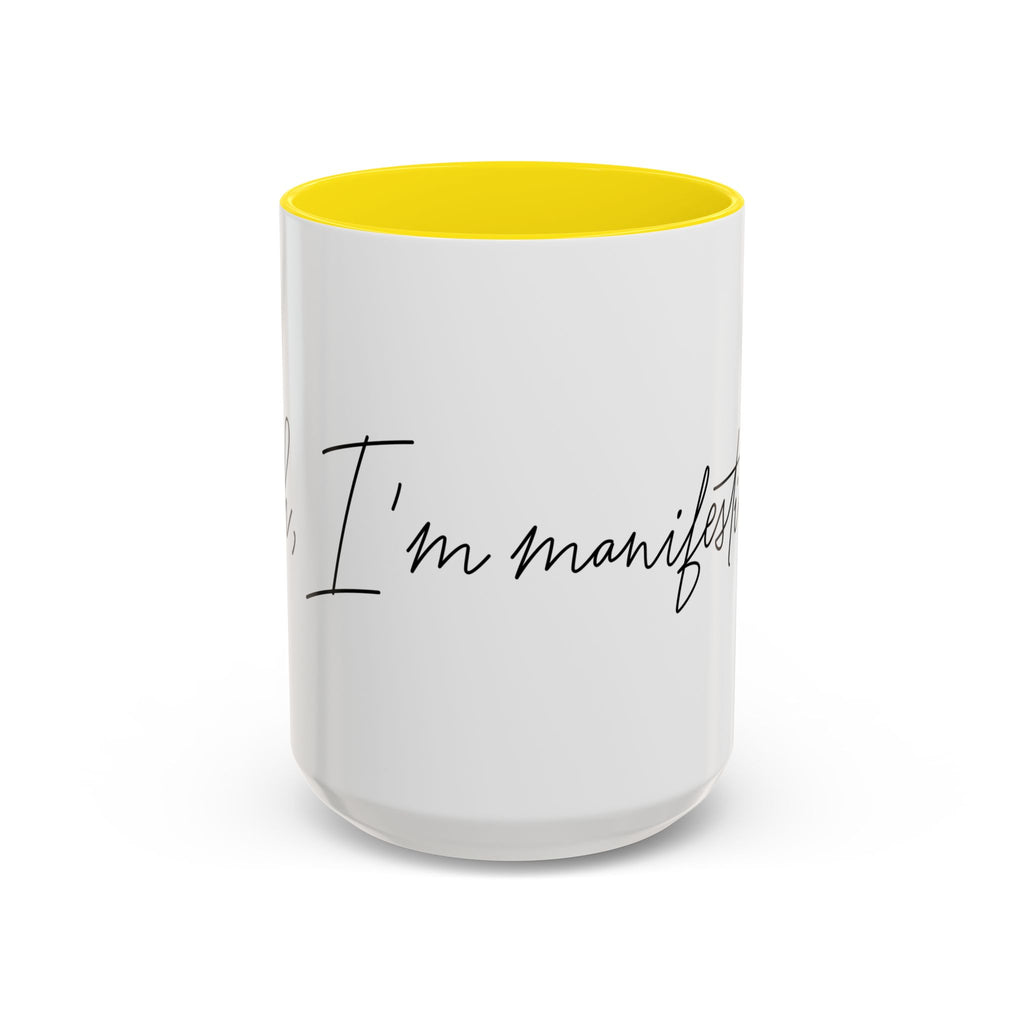 "Shh, I'm Manifesting" Accent Coffee Mug — Funny Minimal 11/15oz