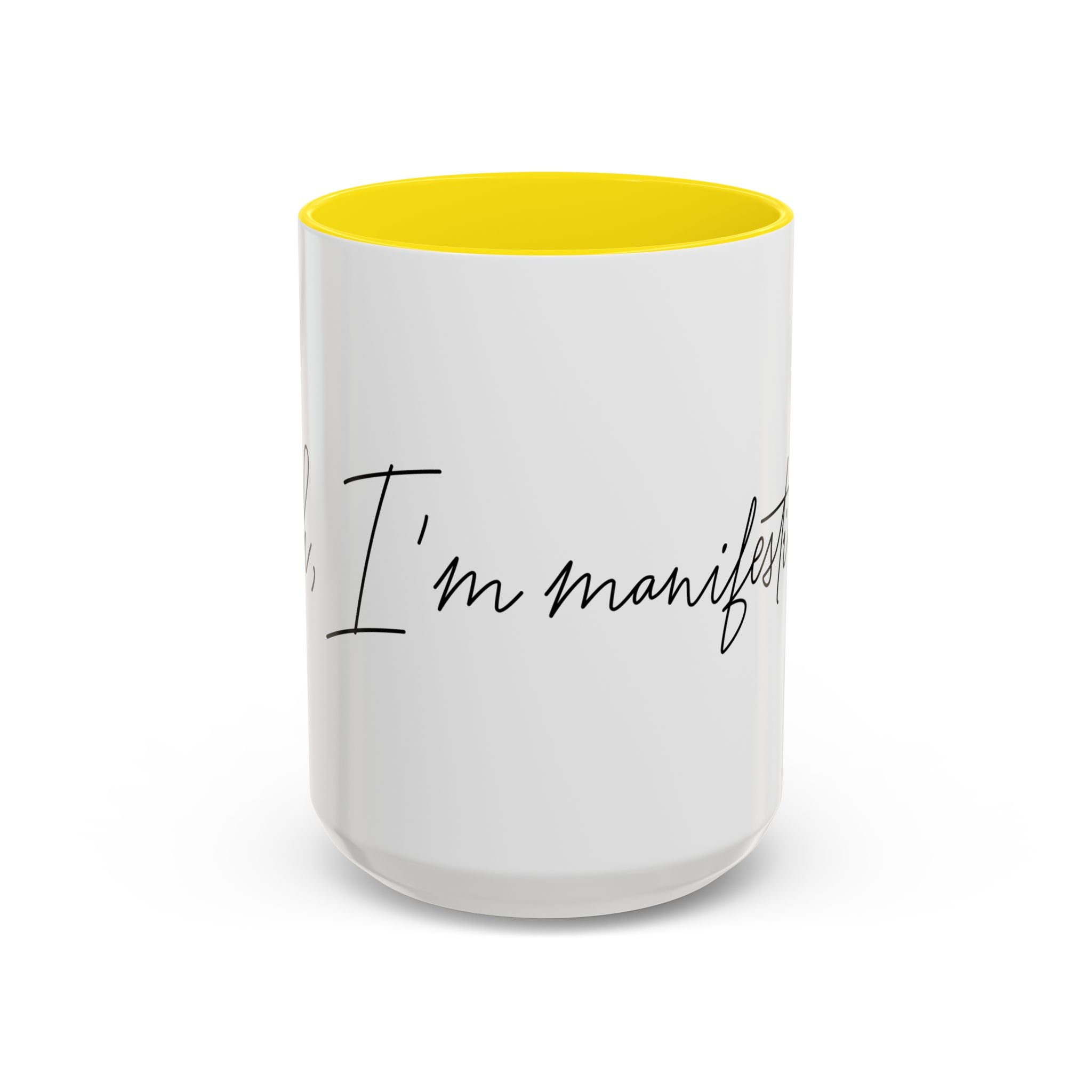"Shh, I'm Manifesting" Accent Coffee Mug — Funny Minimal 11/15oz