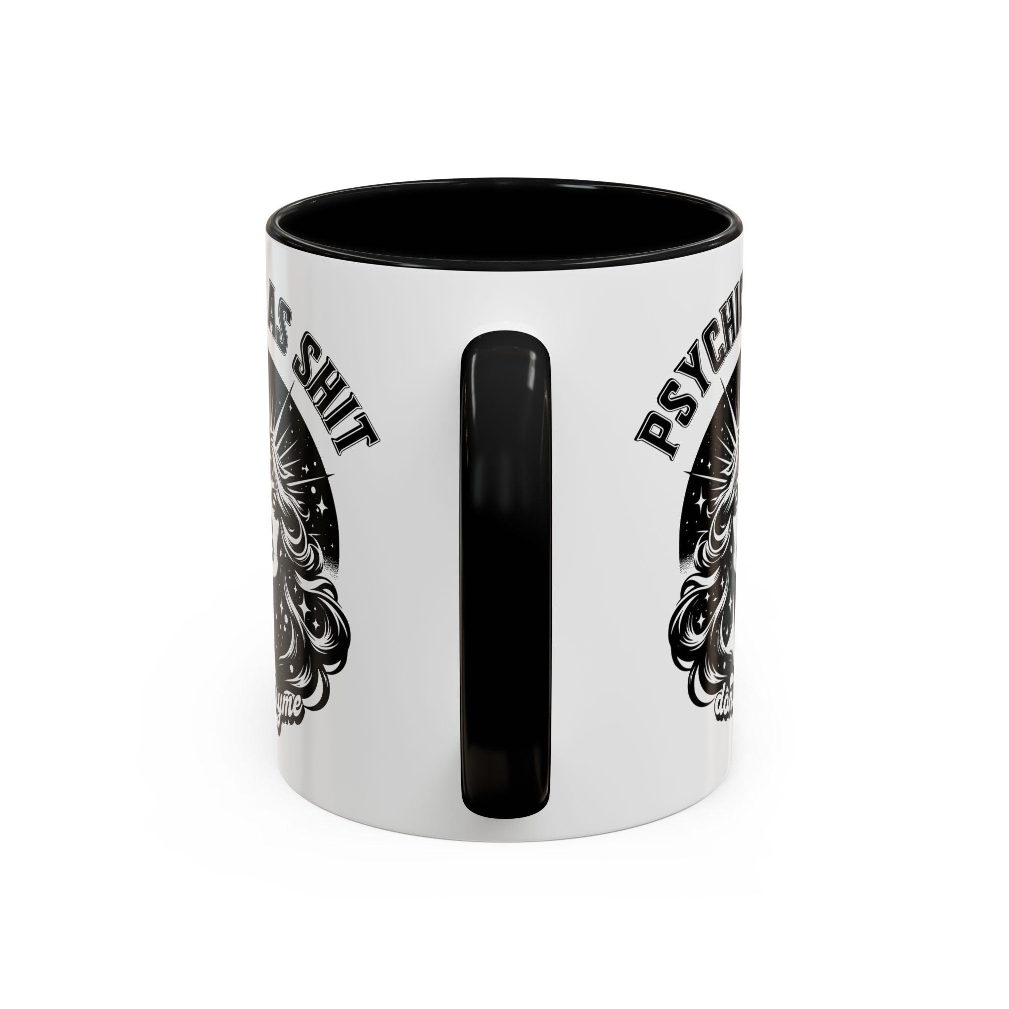 Funny "Psychic As Sh*t, Don't Try Me" Accent Mug — 11/15oz, multiple colors