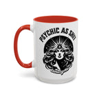 Funny "Psychic As Sh*t, Don't Try Me" Accent Mug — 11/15oz, multiple colors