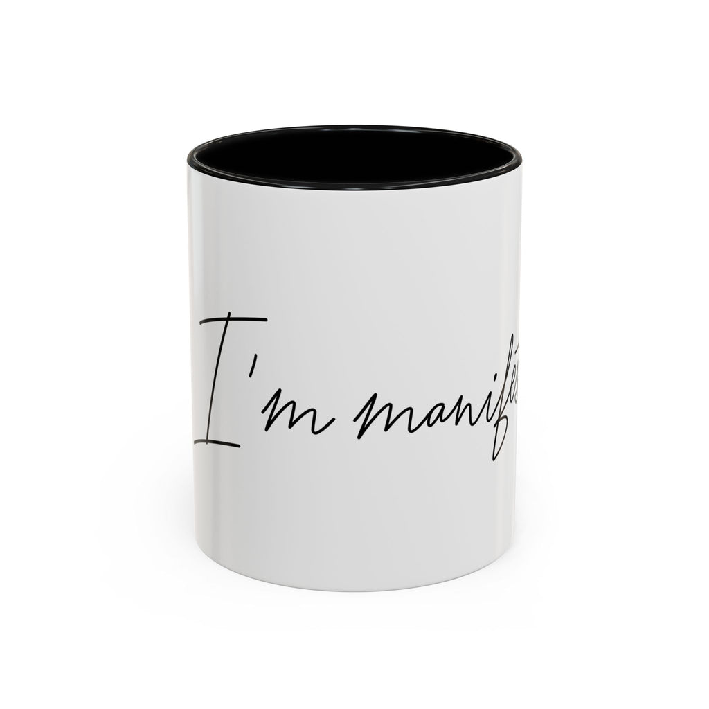 "Shh, I'm Manifesting" Accent Coffee Mug — Funny Minimal 11/15oz