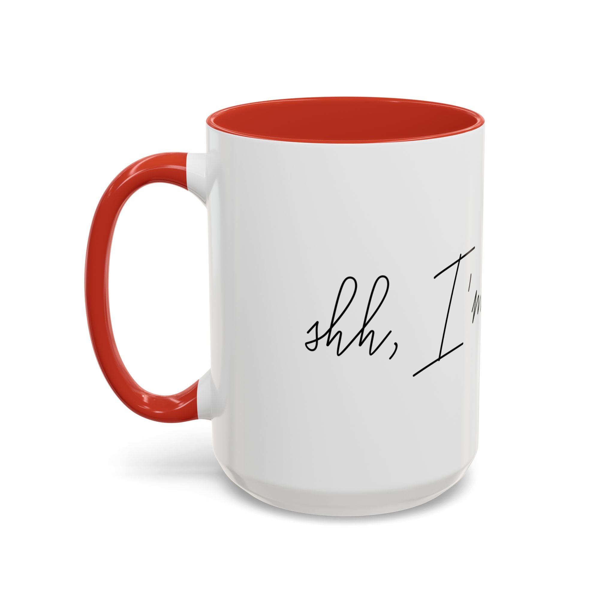 "Shh, I'm Manifesting" Accent Coffee Mug — Funny Minimal 11/15oz