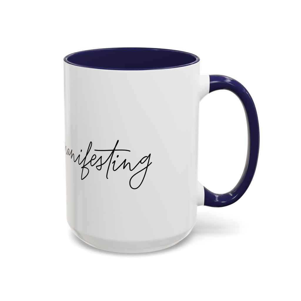"Shh, I'm Manifesting" Accent Coffee Mug — Funny Minimal 11/15oz