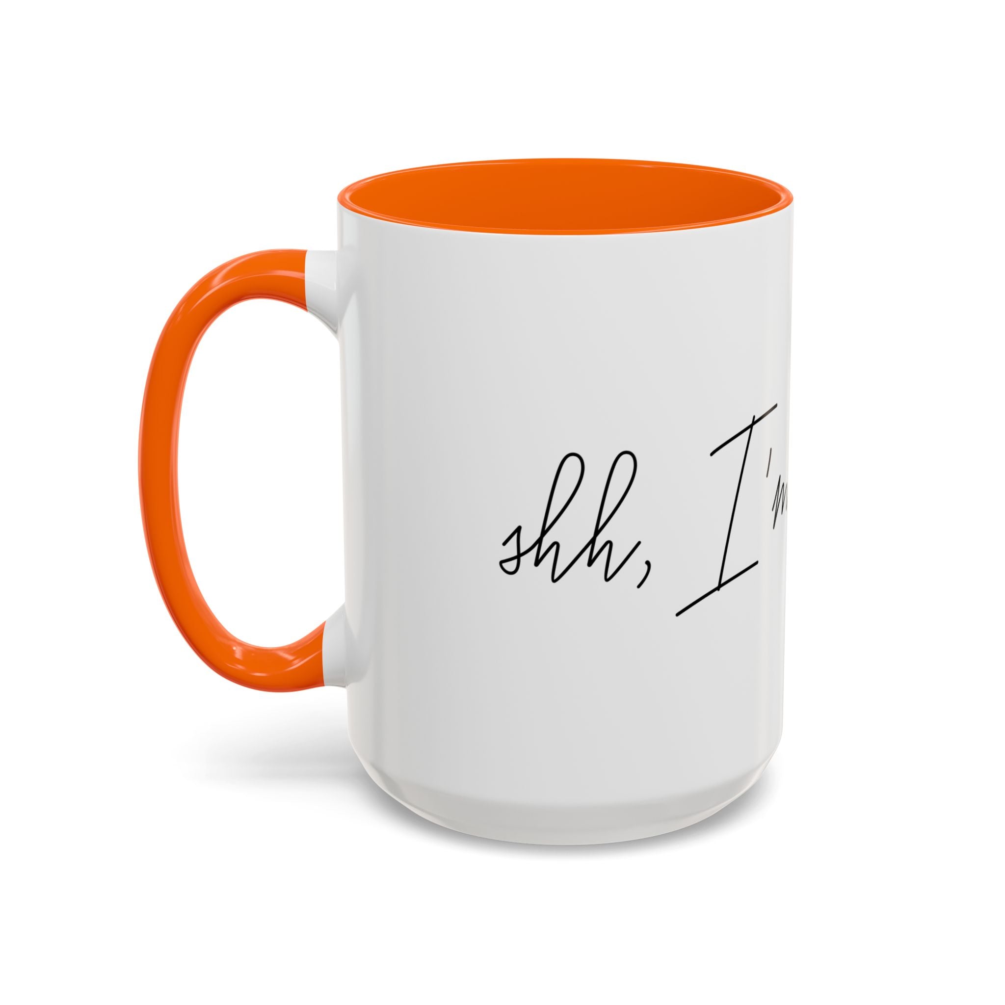 "Shh, I'm Manifesting" Accent Coffee Mug — Funny Minimal 11/15oz
