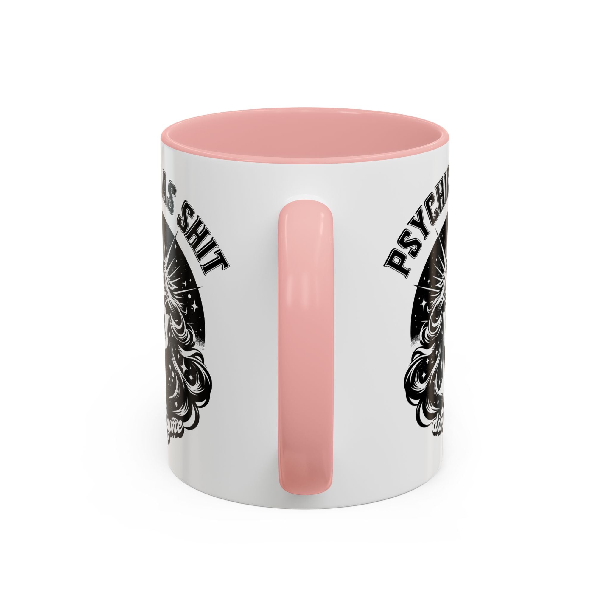 Funny "Psychic As Sh*t, Don't Try Me" Accent Mug — 11/15oz, multiple colors