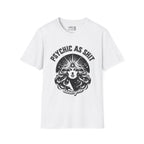 Psychic As Sh*t T-Shirt — Retro Mystic Tarot Graphic Tee