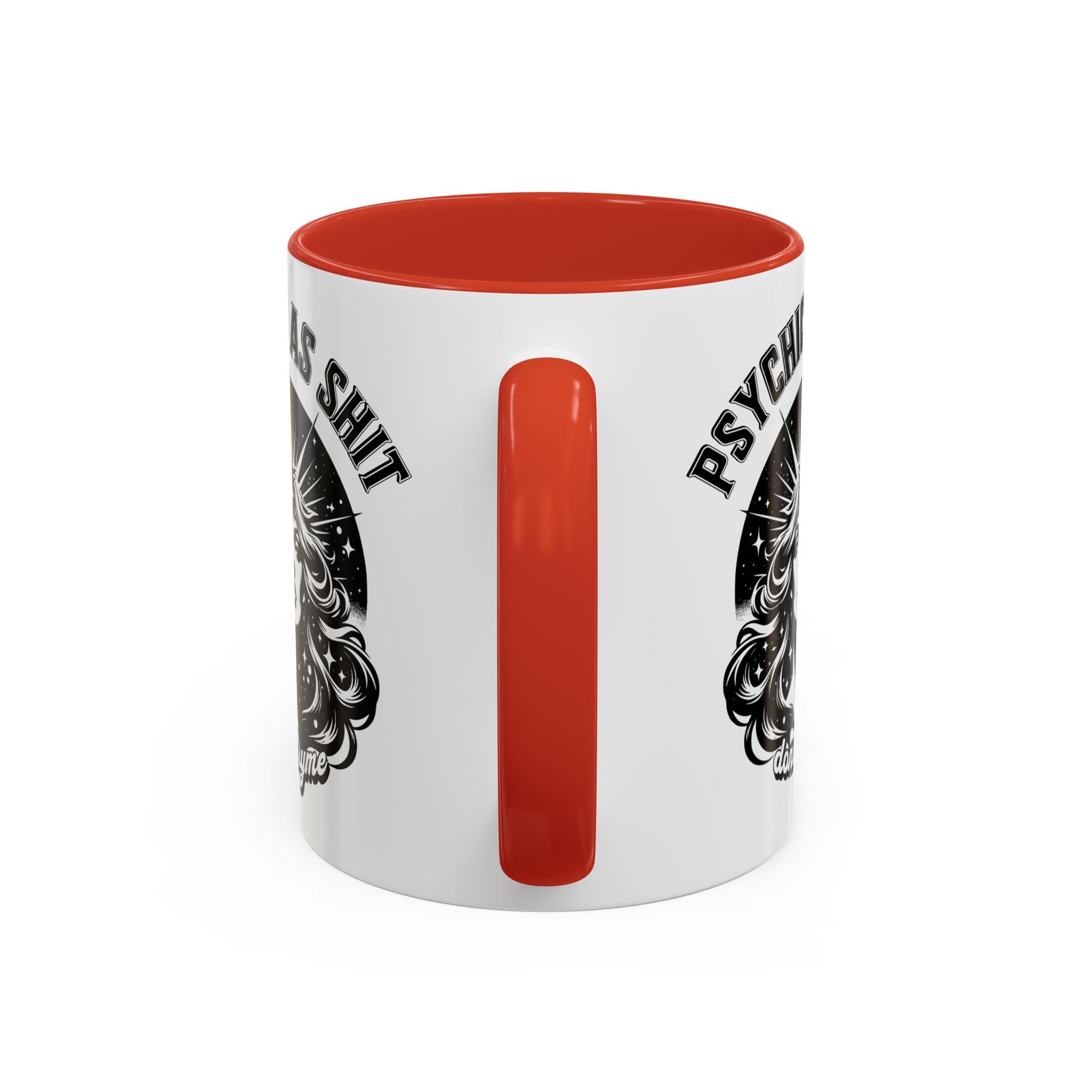 Funny "Psychic As Sh*t, Don't Try Me" Accent Mug — 11/15oz, multiple colors