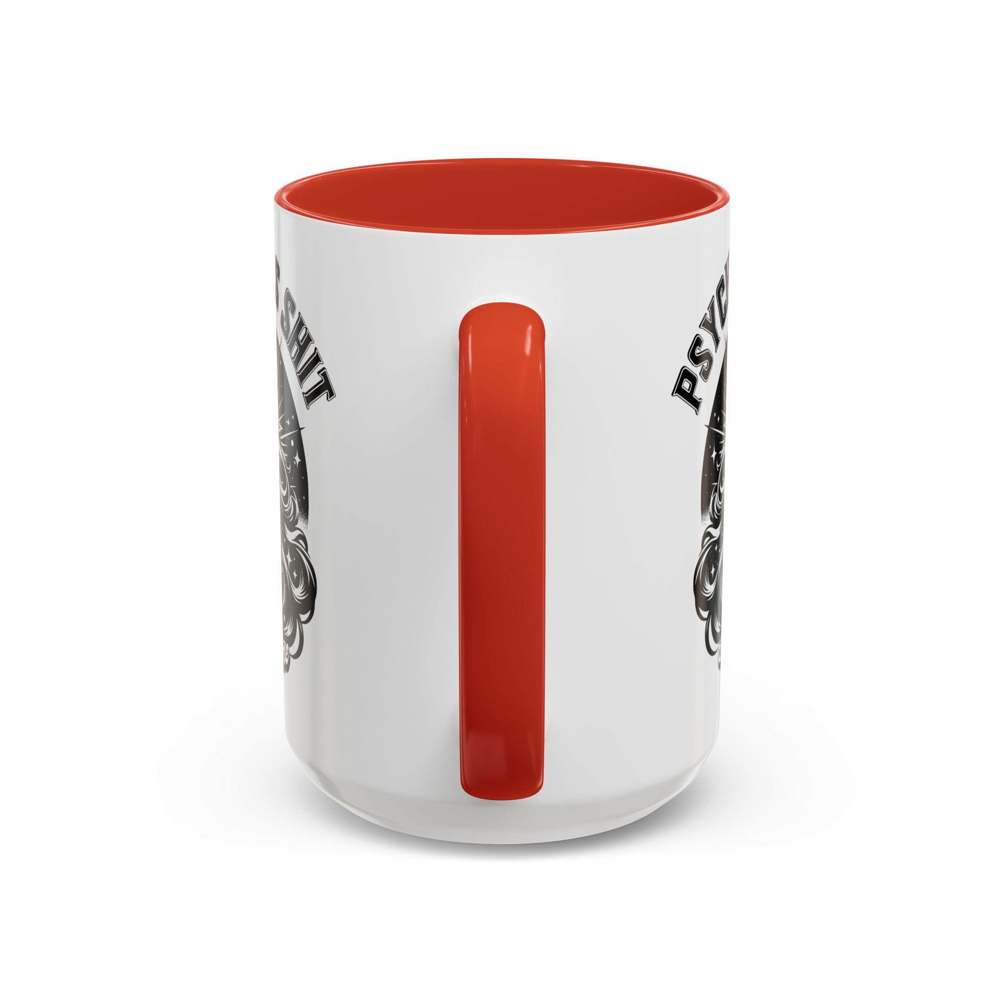 Funny "Psychic As Sh*t, Don't Try Me" Accent Mug — 11/15oz, multiple colors