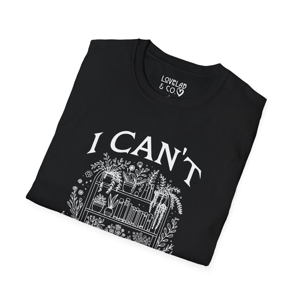I Can't, I Have No Shelf Control — Funny Pack-Rat T-Shirt