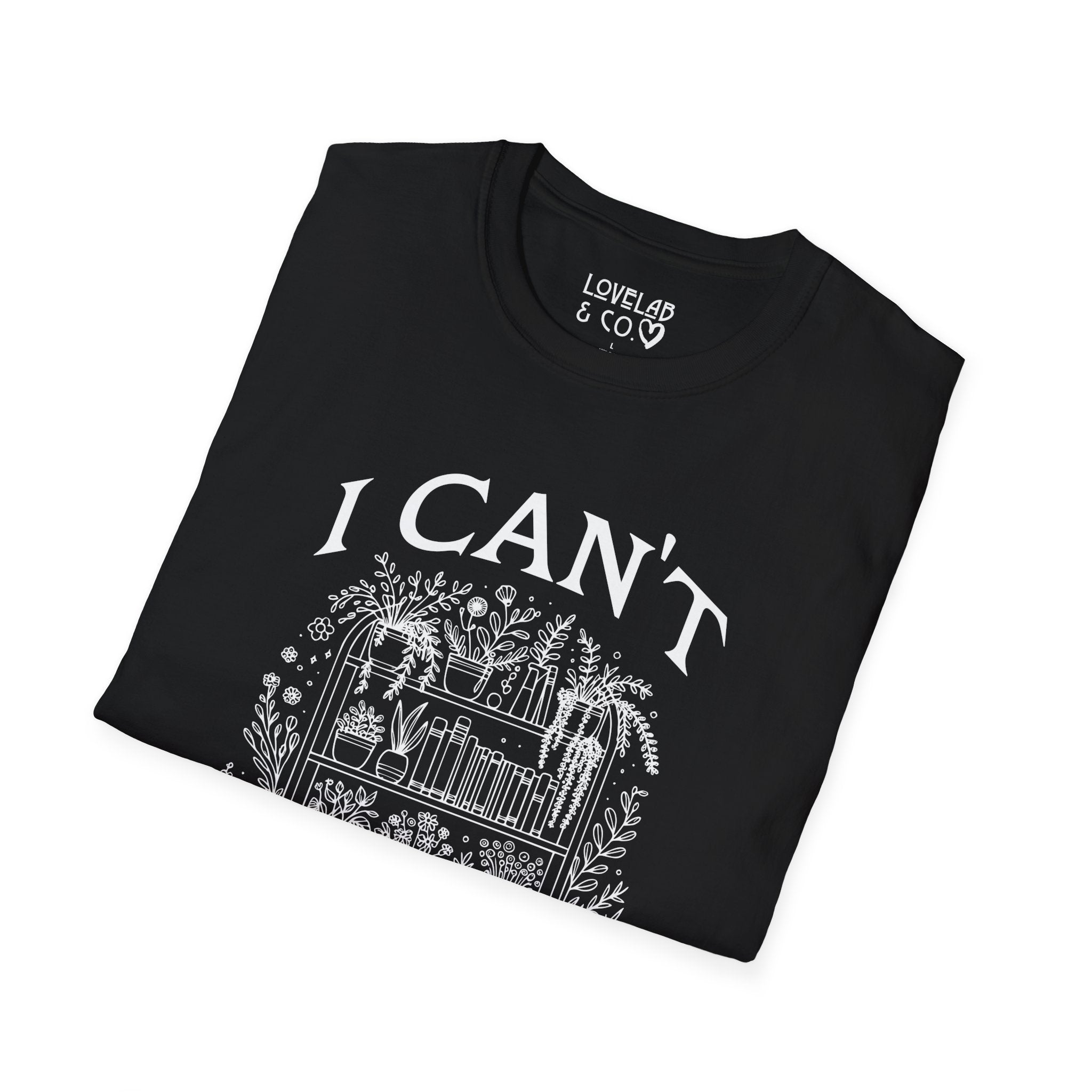 I Can't, I Have No Shelf Control — Funny Pack-Rat T-Shirt