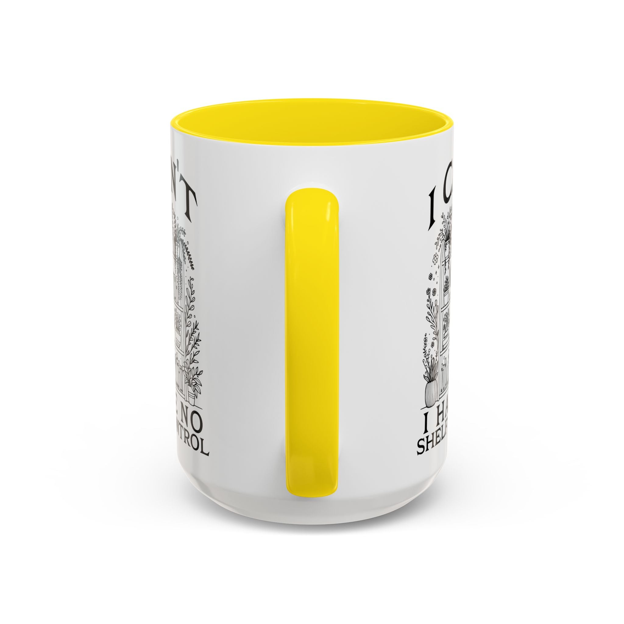 Funny "I Can't — I Have No Shelf Control" Accent Mug (15oz)