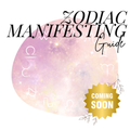 Zodiac Manifesting Guide