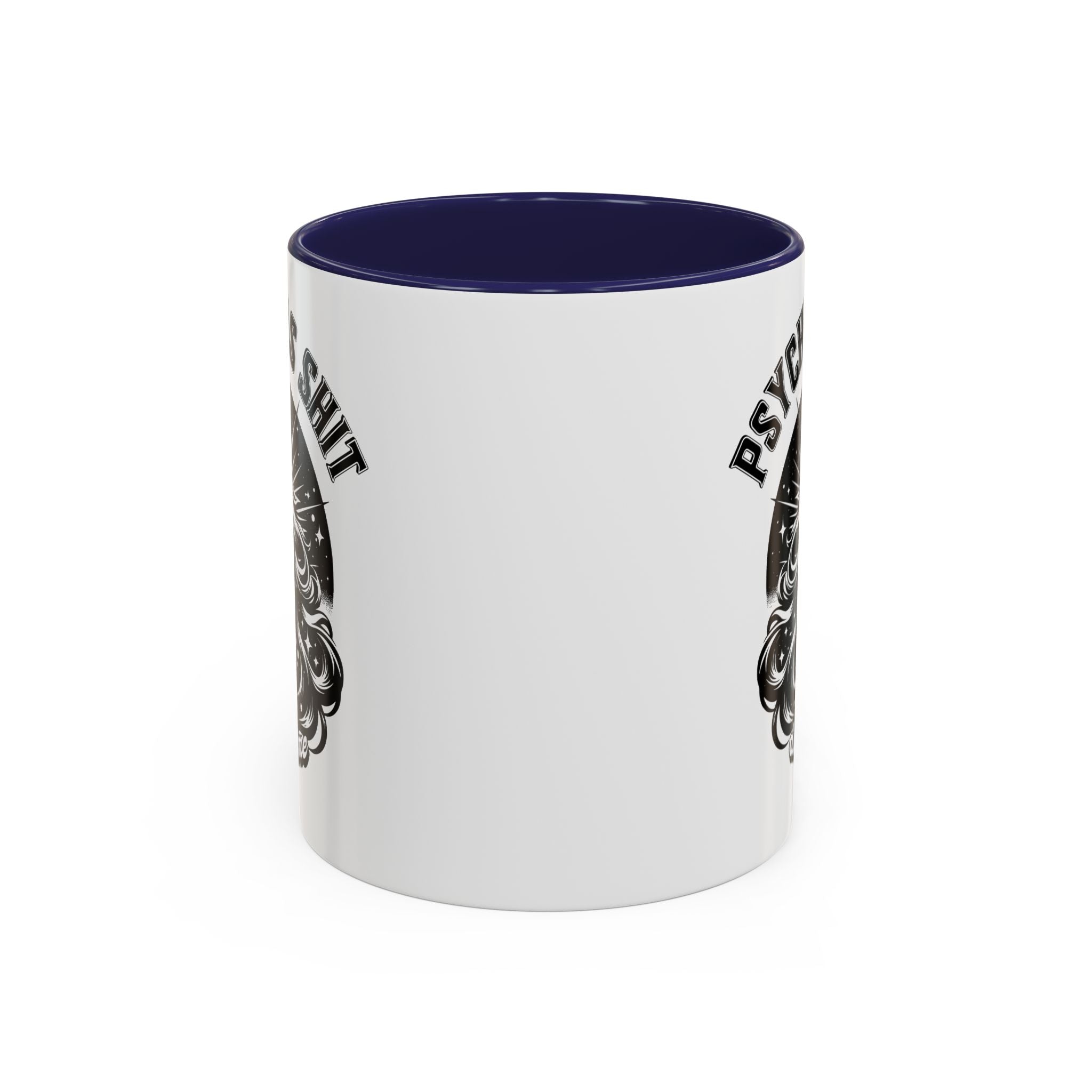 Funny "Psychic As Sh*t, Don't Try Me" Accent Mug — 11/15oz, multiple colors