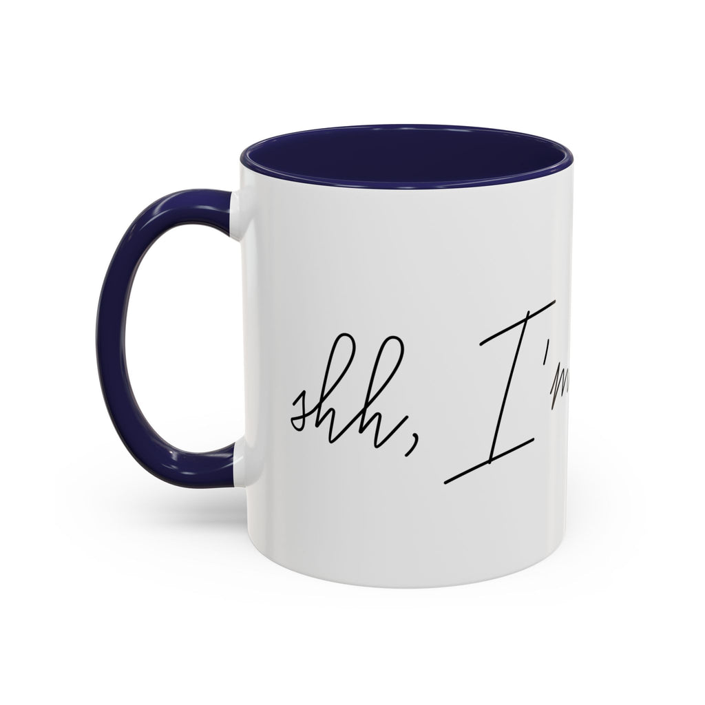 "Shh, I'm Manifesting" Accent Coffee Mug — Funny Minimal 11/15oz