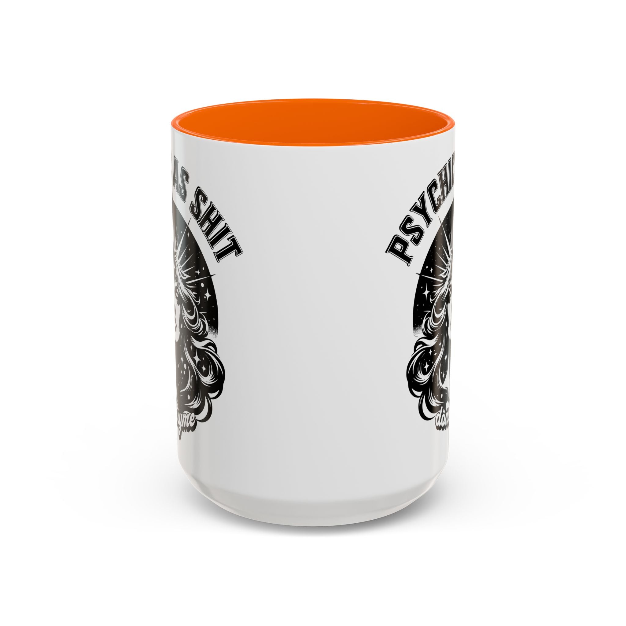 Funny "Psychic As Sh*t, Don't Try Me" Accent Mug — 11/15oz, multiple colors