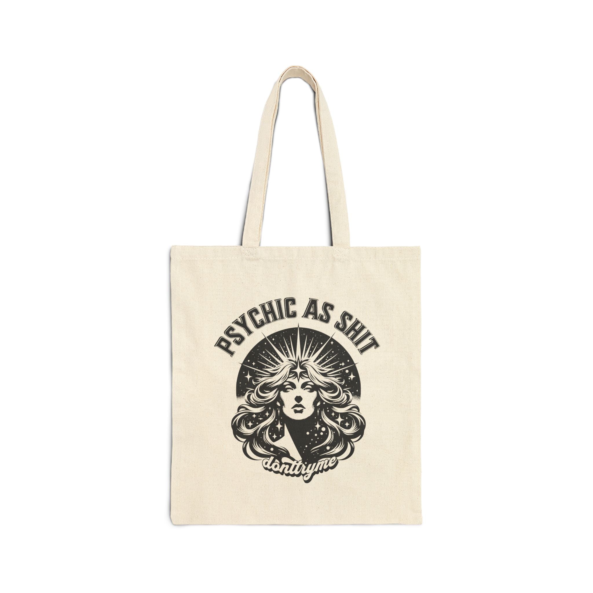 Psychic As Sh*t Cotton Canvas Tote — Funny Psychic Tote Bag for Clairvoyant Vibes