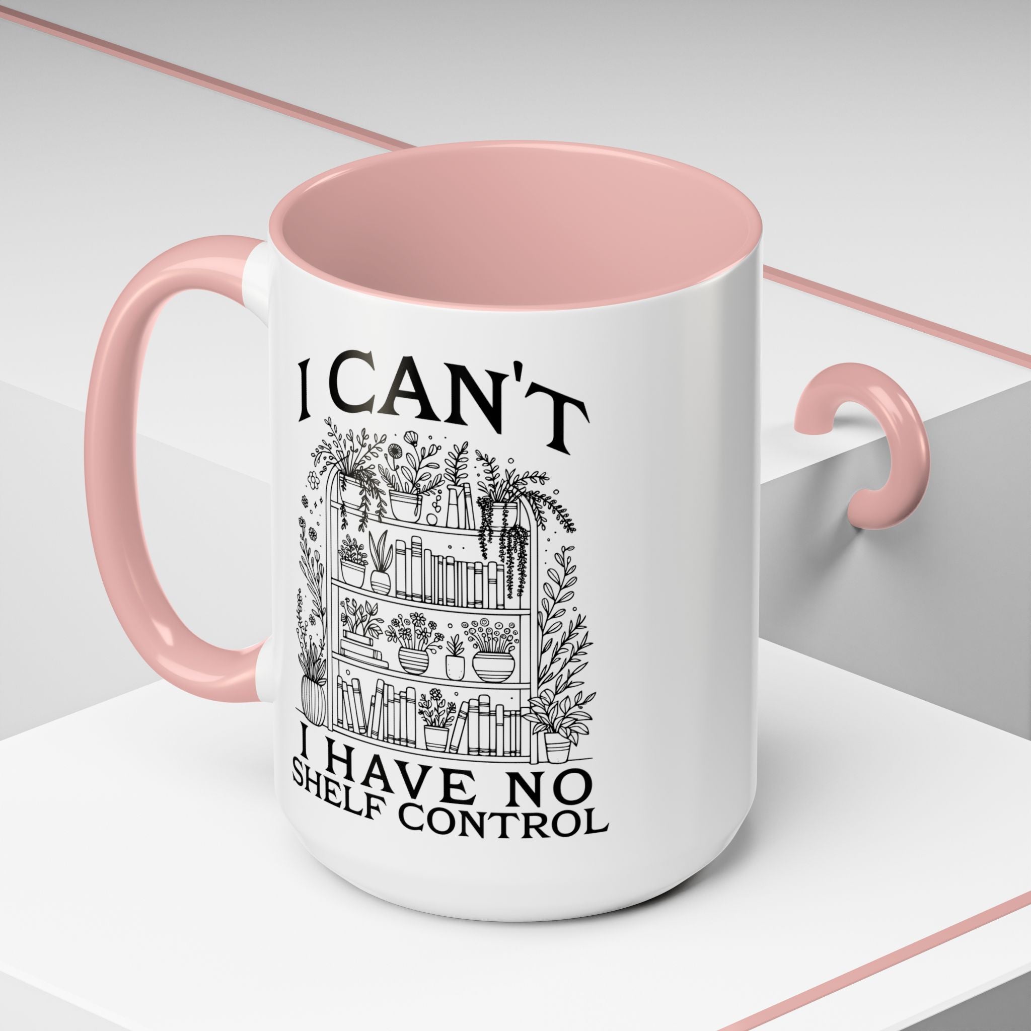 Funny "I Can't — I Have No Shelf Control" Accent Mug (15oz)