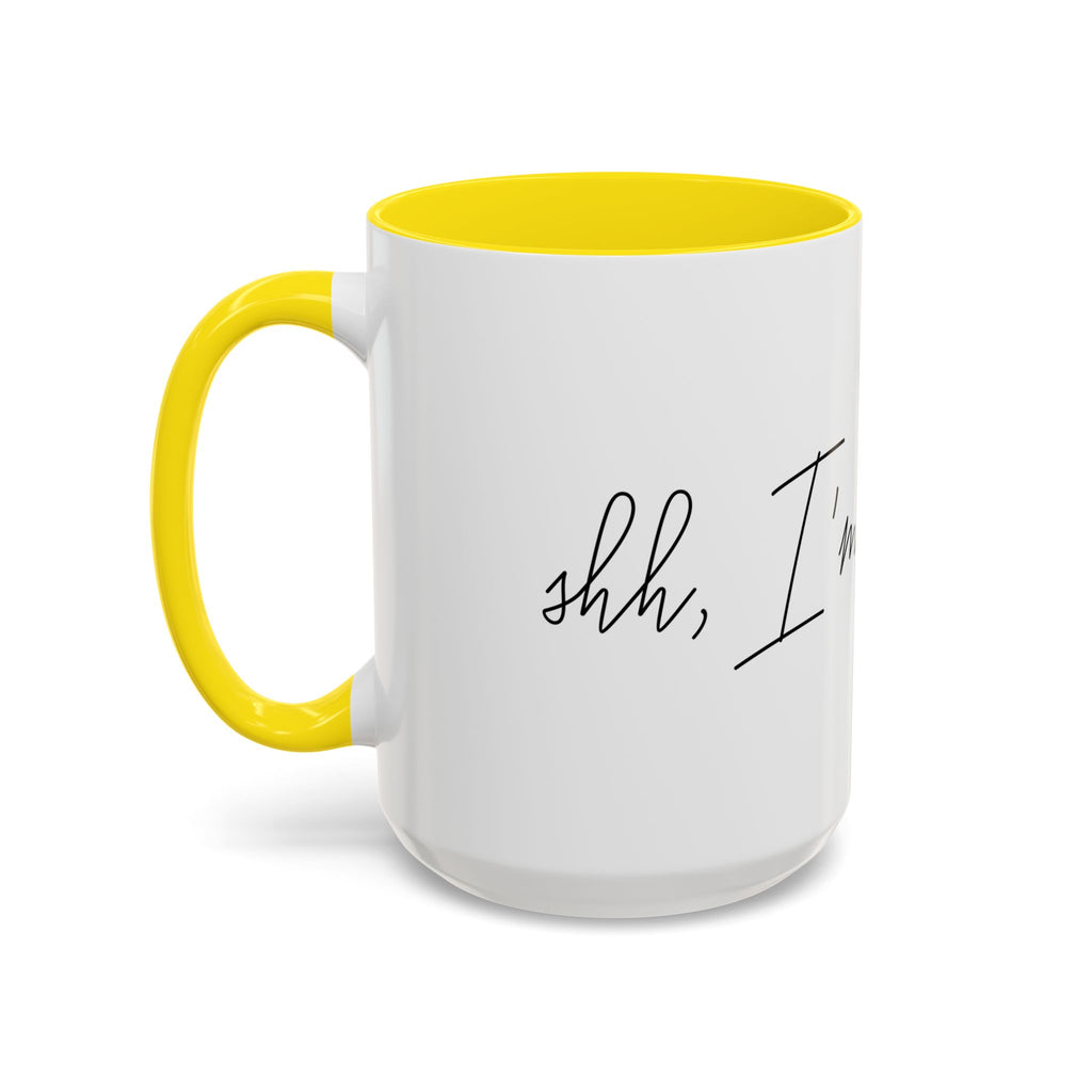 "Shh, I'm Manifesting" Accent Coffee Mug — Funny Minimal 11/15oz