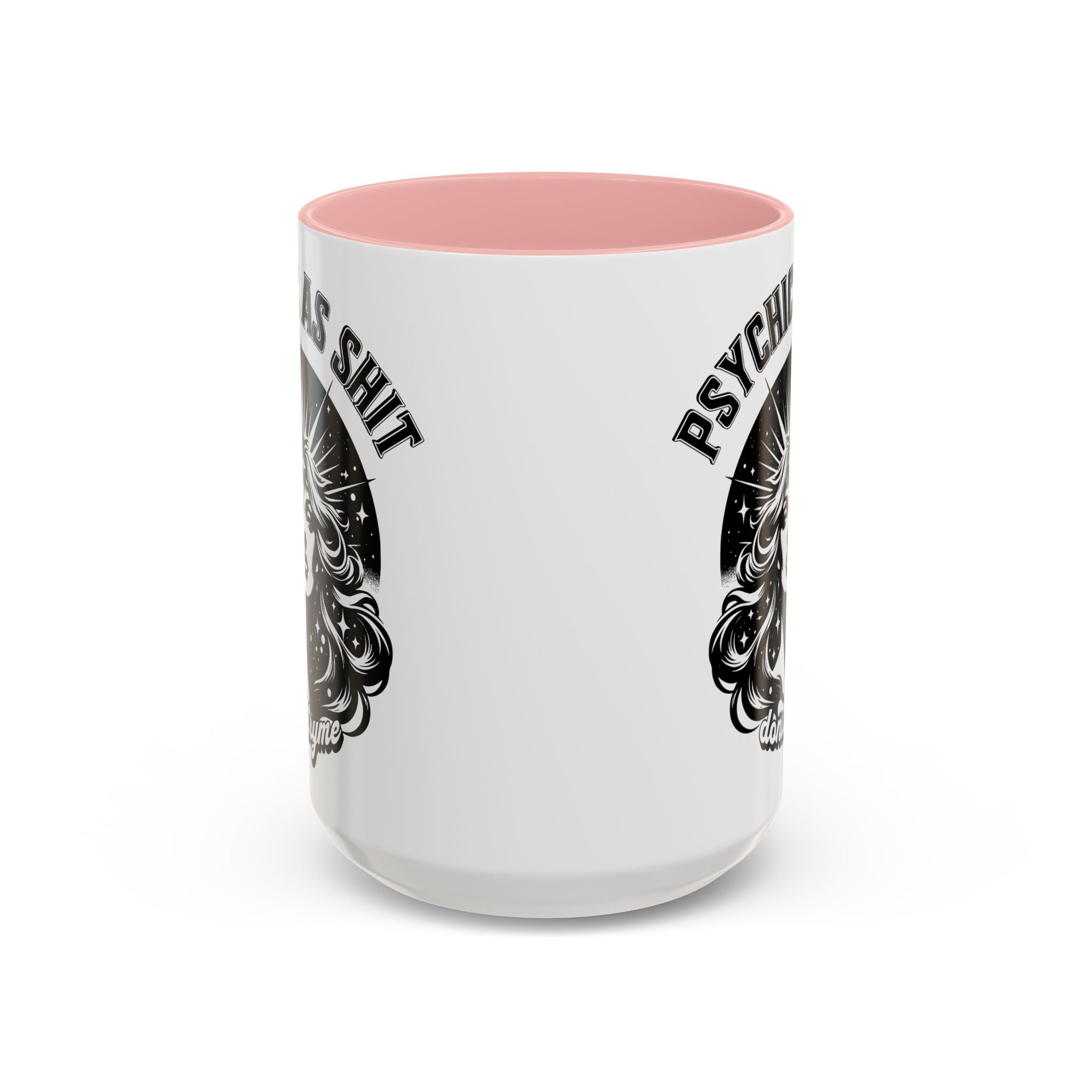 Funny "Psychic As Sh*t, Don't Try Me" Accent Mug — 11/15oz, multiple colors
