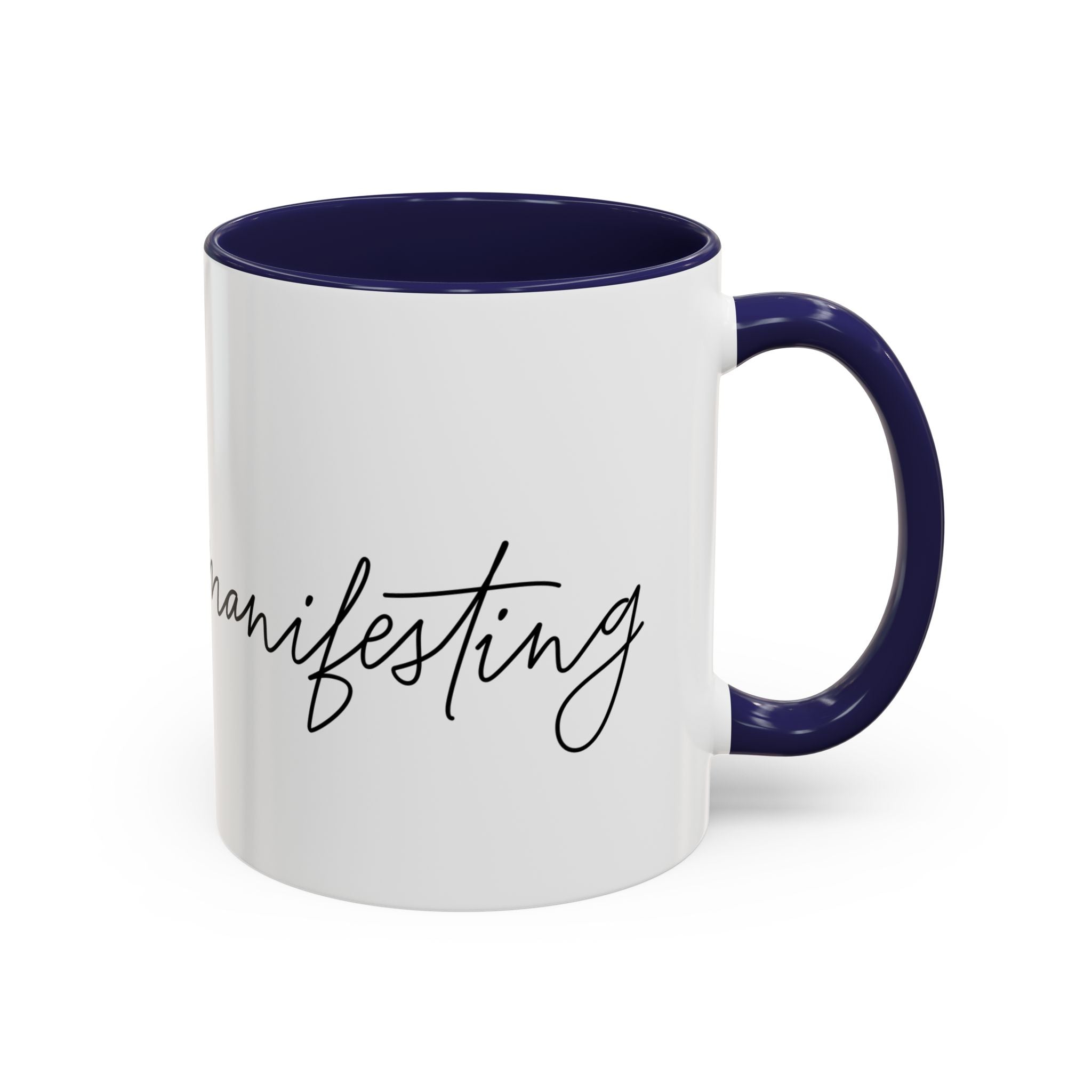 "Shh, I'm Manifesting" Accent Coffee Mug — Funny Minimal 11/15oz