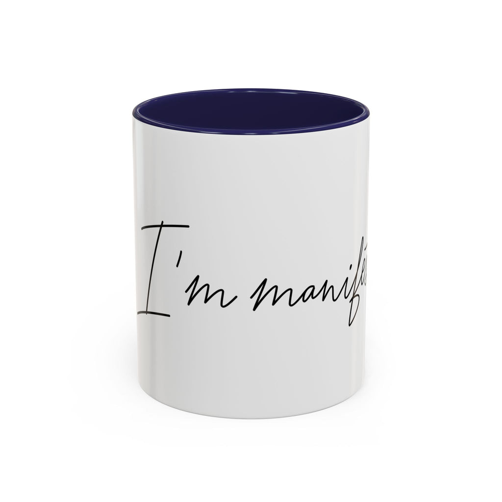 "Shh, I'm Manifesting" Accent Coffee Mug — Funny Minimal 11/15oz