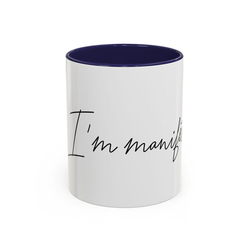 "Shh, I'm Manifesting" Accent Coffee Mug — Funny Minimal 11/15oz