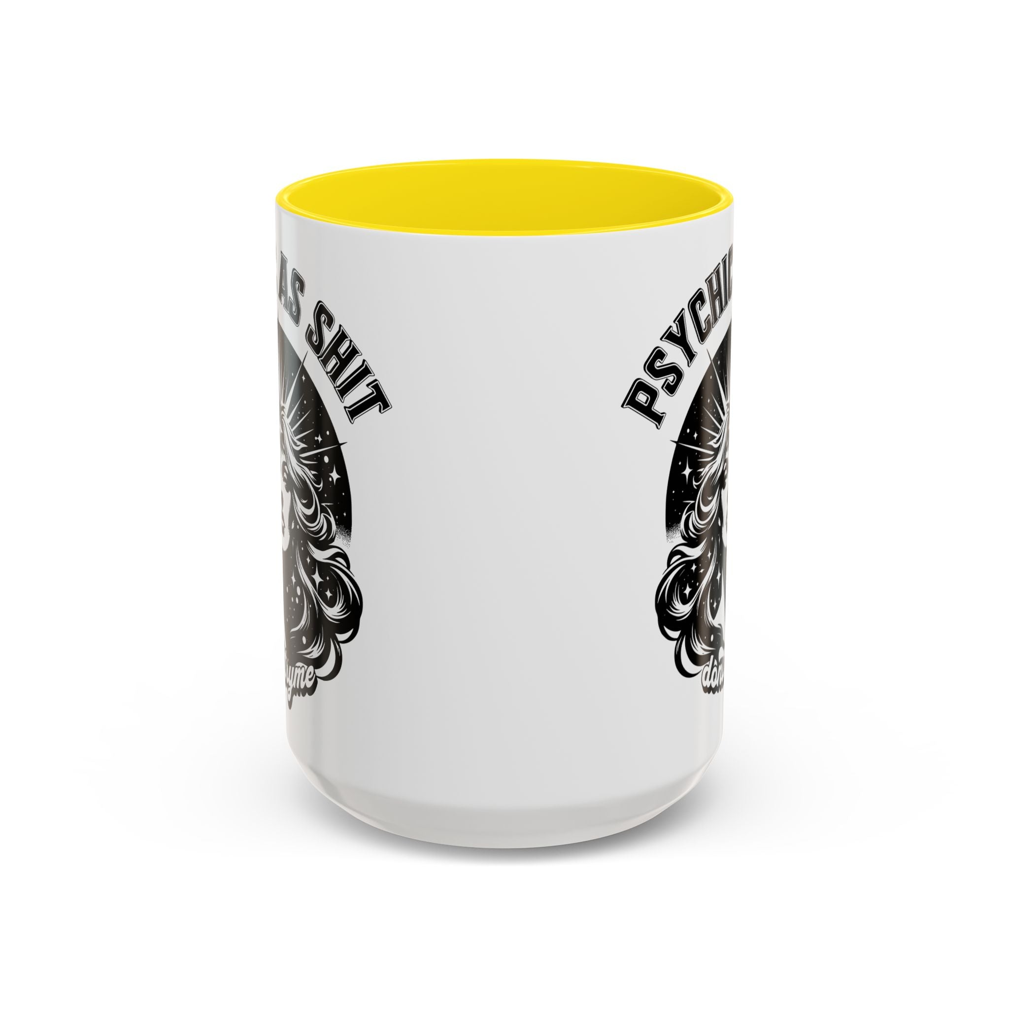 Funny "Psychic As Sh*t, Don't Try Me" Accent Mug — 11/15oz, multiple colors