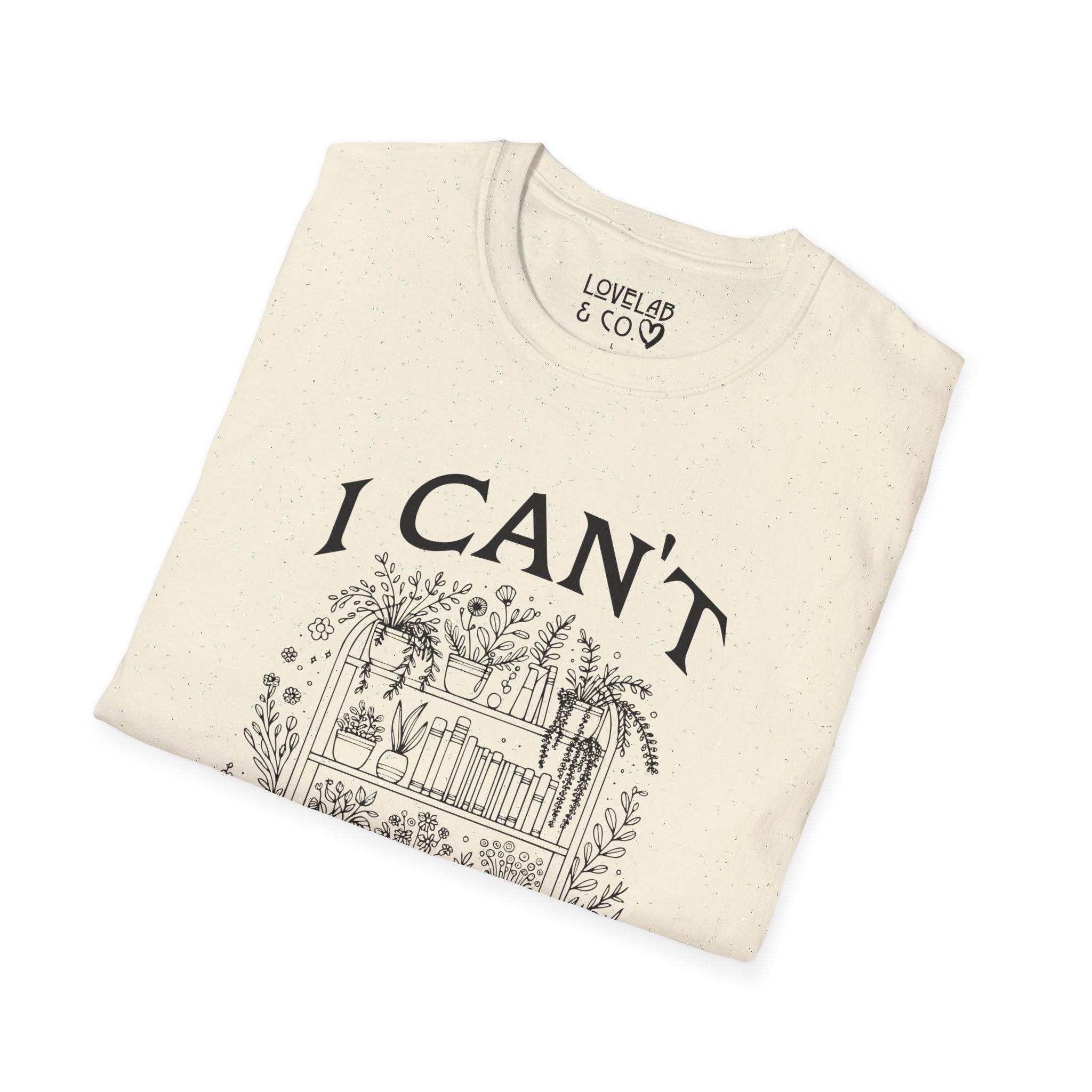 I Can't, I Have No Shelf Control — Funny Pack-Rat T-Shirt