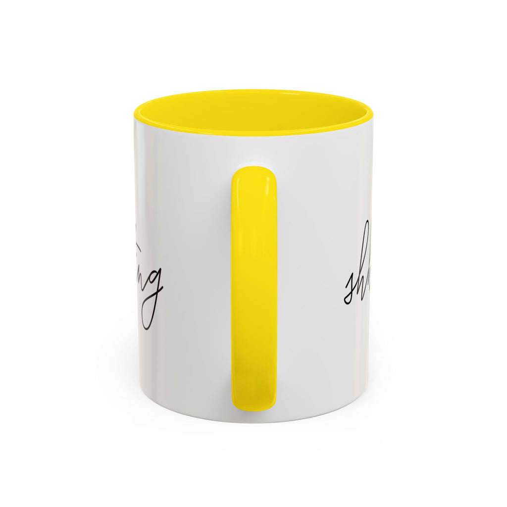 "Shh, I'm Manifesting" Accent Coffee Mug — Funny Minimal 11/15oz