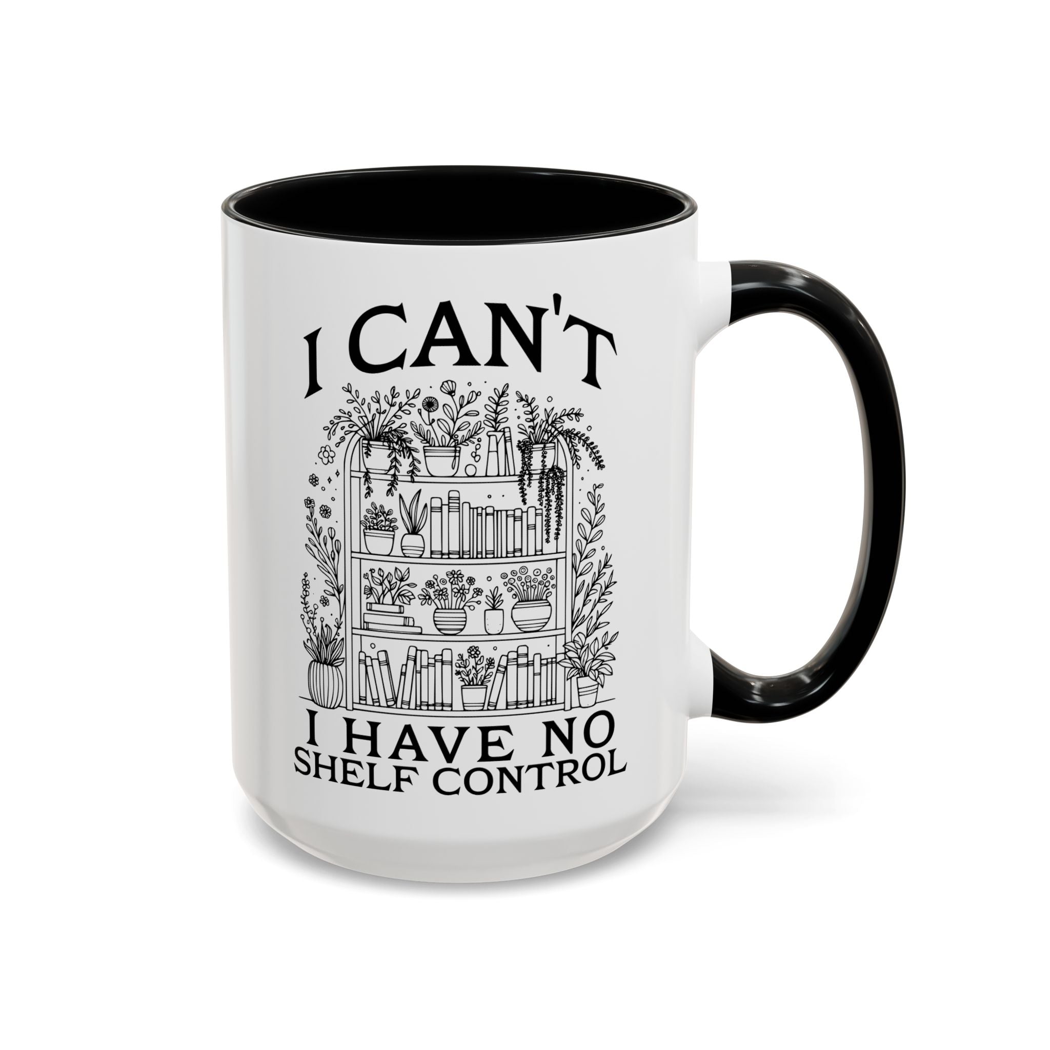 Funny "I Can't — I Have No Shelf Control" Accent Mug (15oz)